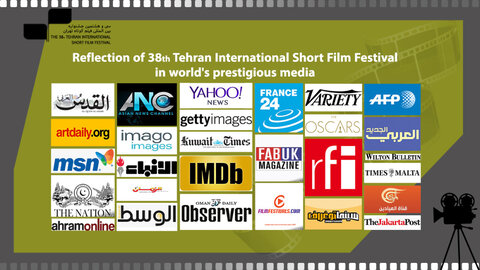 Reflection of 38th Tehran International Short Film Festival in the world's prestigious mass media