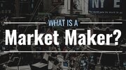 مارکت میکر بروکر فارکس چیست + استراتژی Market Maker