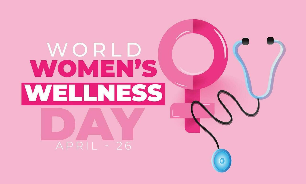 روز جهانی سلامتی زنان + تاریخچه و پوستر World Women’s Wellness Day