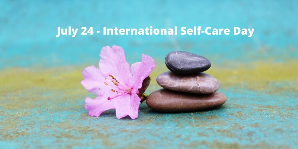 روز جهانی خودمراقبتی International Self-Care Day + تاریخچه، شعار و پوستر