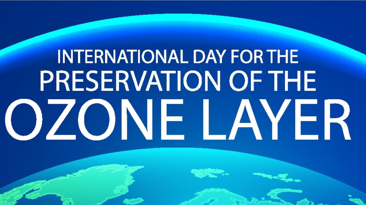 روز جهانی لایه ازن World Ozone Day + تاریخچه و شعار ۲۰۲۴