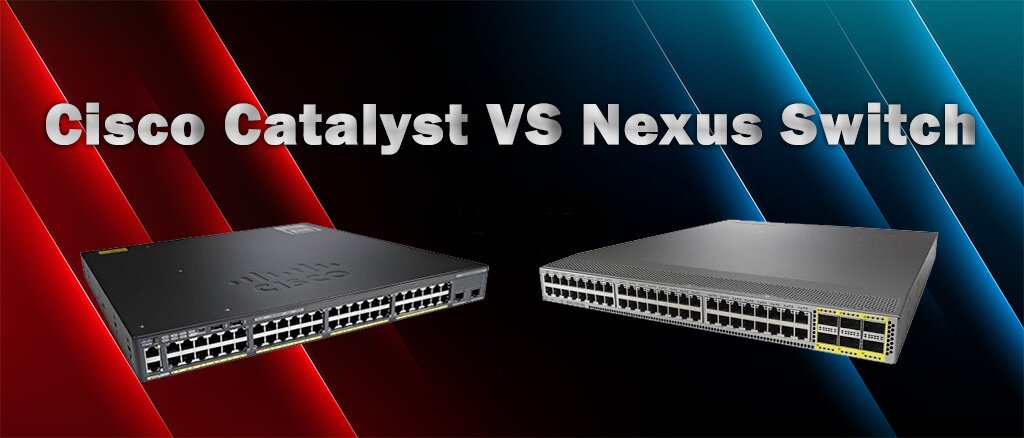 سوئیچهای سری Catalyst و Nexus،