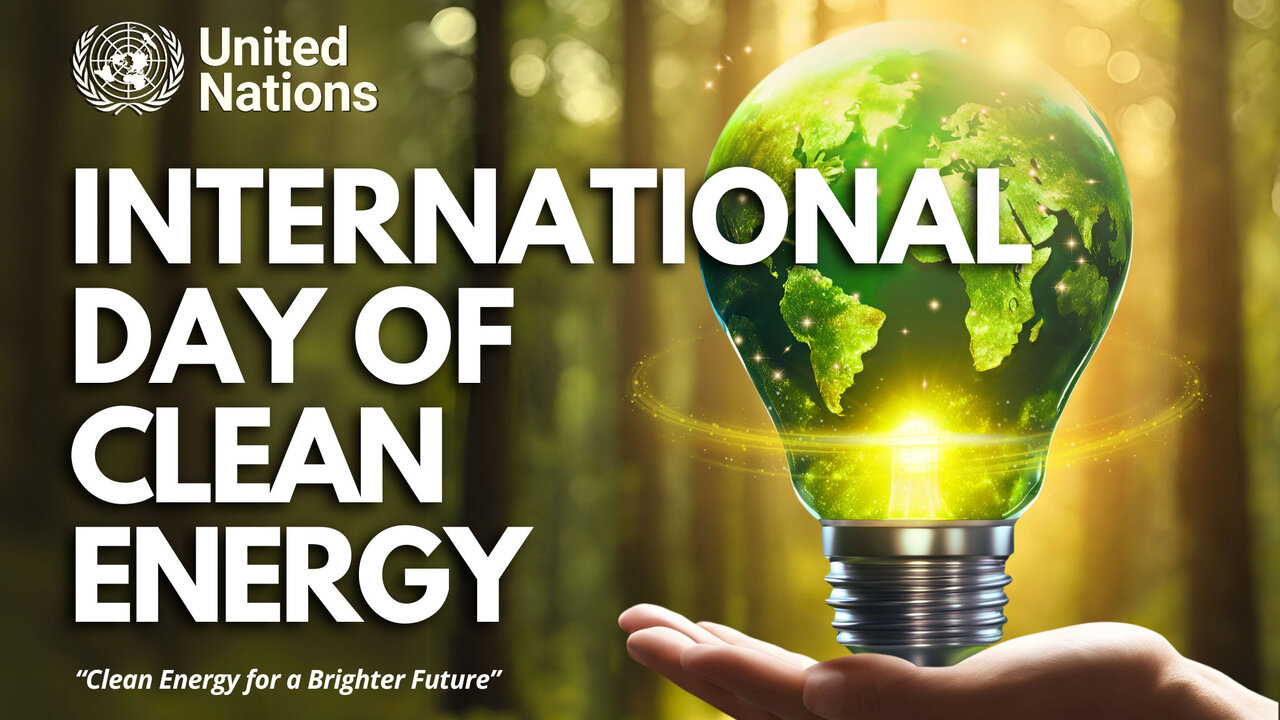 روز جهانی انرژی پاک۲۰۲۵ International Day of Clean Energy +شعار و پوستر
