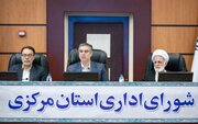 تامین و انتقال آب به استان مرکزی باید در برنامه توسعه‌ای مورد توجه قرار گیرد