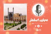 رازهای نهفته در دل اصفهان؛ این قسمت میدان نقش جهان