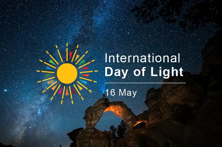 روز جهانی نور، بهانه‌ای برای تجلیل از نقش بی‌بدیل نور در زندگی و پیشرفت بشر