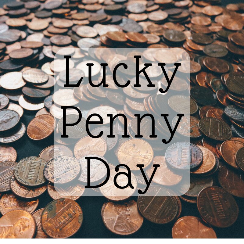 روز سکه شانس (Lucky Penny Day)، فرصتی برای شادی‌های کوچک