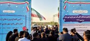 افتتاح بخشی از پروژه‌های ۱۷۰۰ میلیاردی اربعین در مرزهای خوزستان